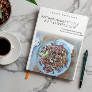 Antiinflammatorisk kogebog af Louise Rostgaard - Mad i hverdagen